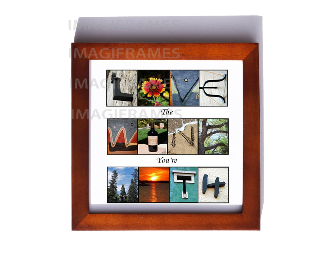 Love The Wine Youre With 5X5 Brown Frame (5X5)