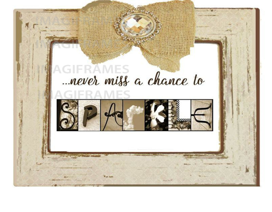 Never Miss A Chance To Sparkle